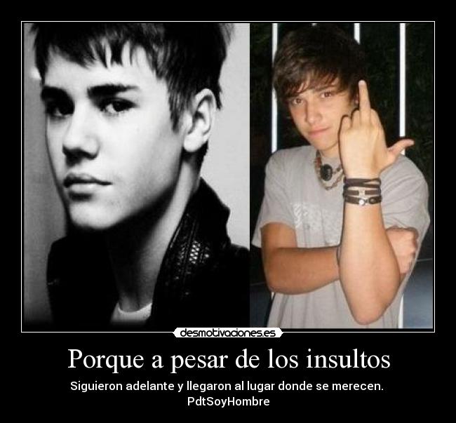 Porque a pesar de los insultos -