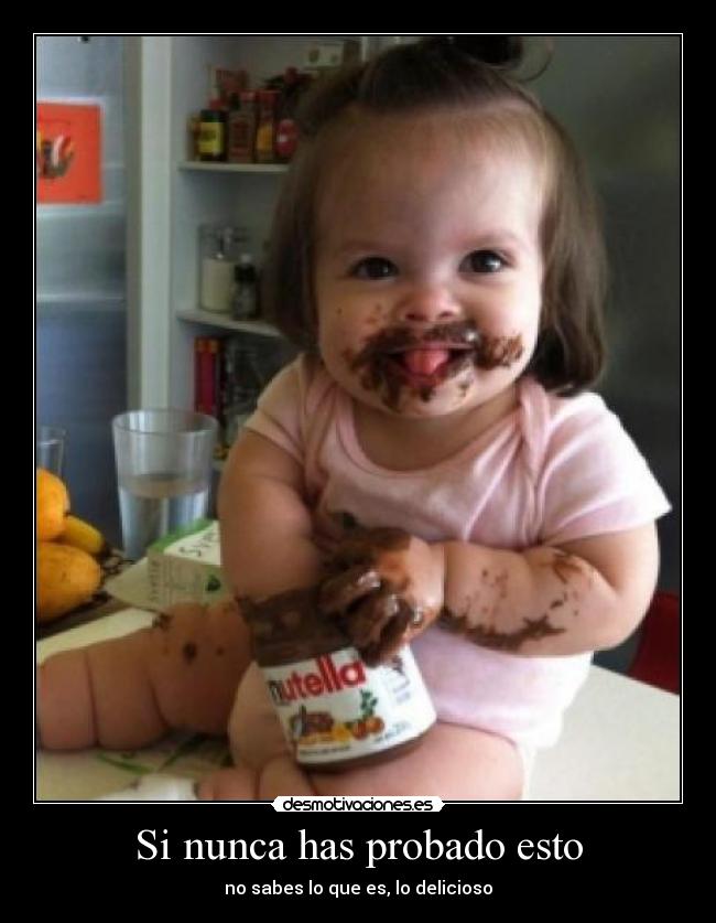 Si nunca has probado esto -