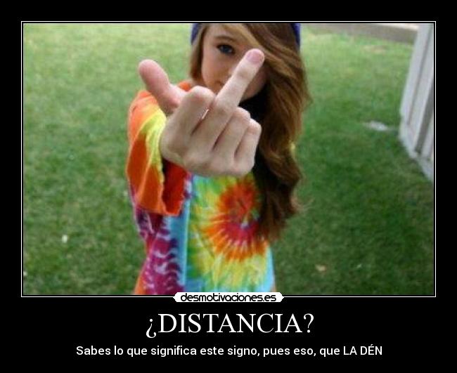 ¿DISTANCIA? - 