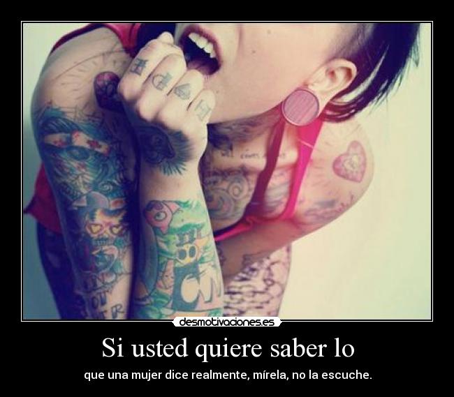 Si usted quiere saber lo -