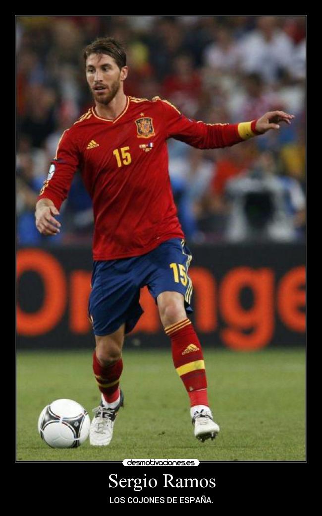 Sergio Ramos - LOS COJONES DE ESPAÑA.