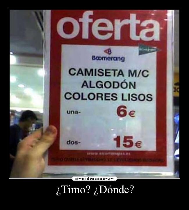 ¿Timo? ¿Dónde? -