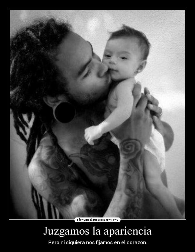 Juzgamos la apariencia -