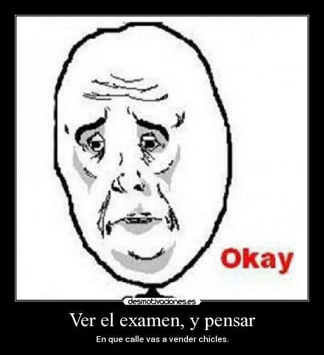 Ver el examen, y pensar - 