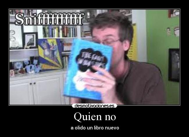Quien no - a olido un libro nuevo