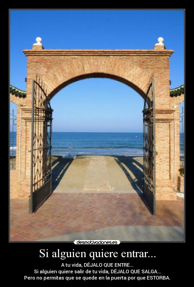 Si alguien quiere entrar... - 