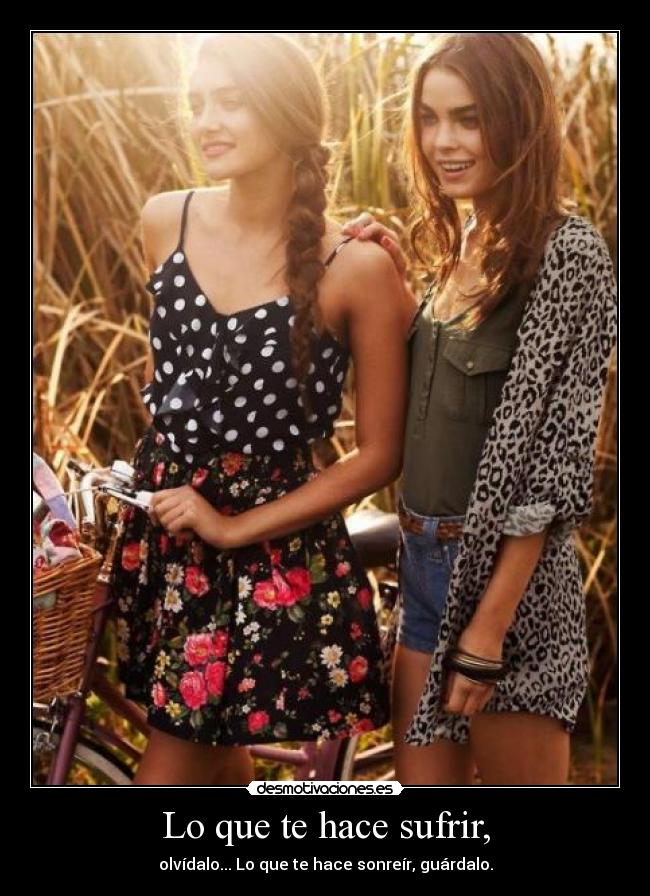 Lo que te hace sufrir, - 