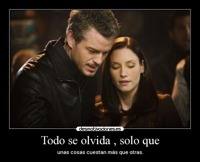 carteles pachusdefresa mark tener que olvidar lexie anatomia grey desmotivaciones