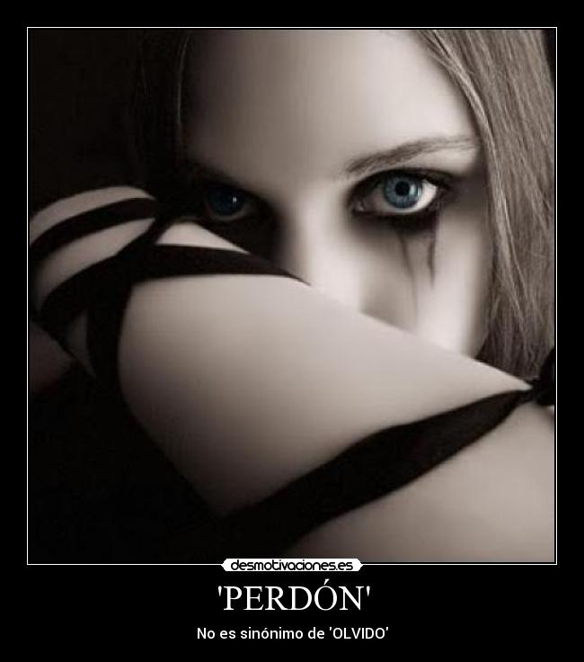 PERDÓN - No es sinónimo de OLVIDO