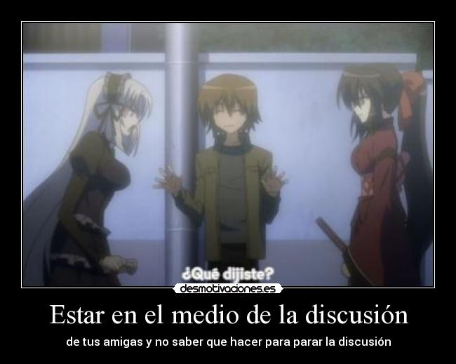 Estar en el medio de la discusión -
