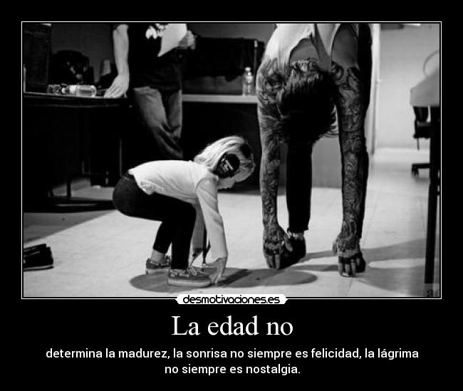 carteles edad desmotivaciones