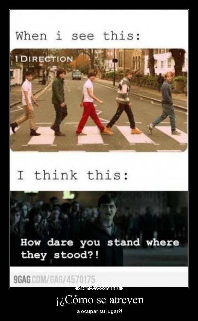 ¡¿Cómo se atreven - 