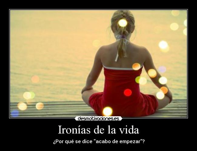 Ironías de la vida - 
