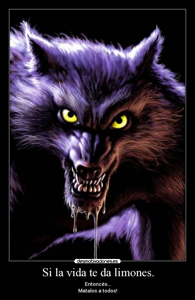 Si la vida te da limones. -