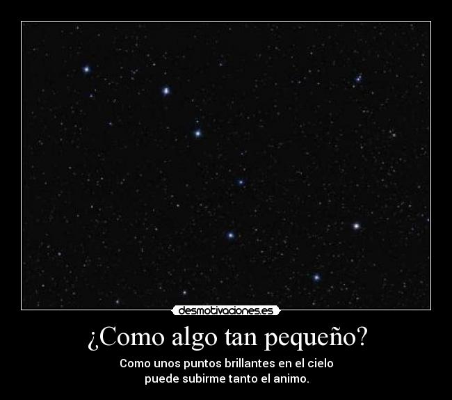 ¿Como algo tan pequeño? -