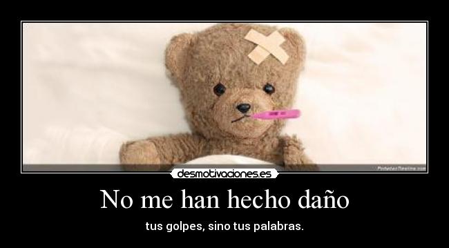 No me han hecho daño -