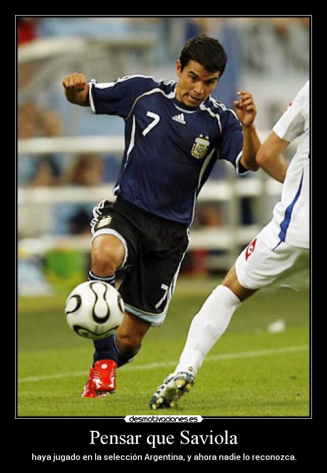 Pensar que Saviola - 