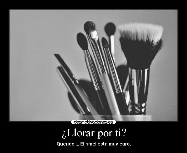 ¿Llorar por ti? - 