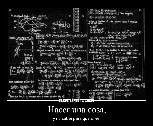 Hacer una cosa, - 