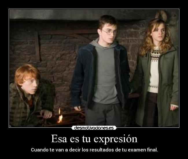 Esa es tu expresión -
