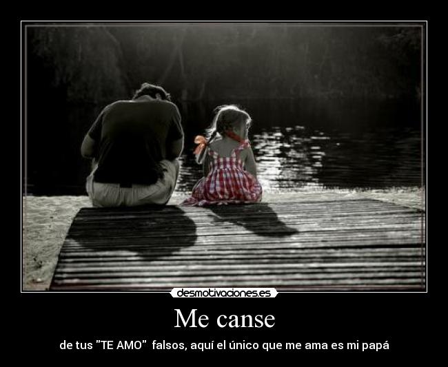 Me canse -