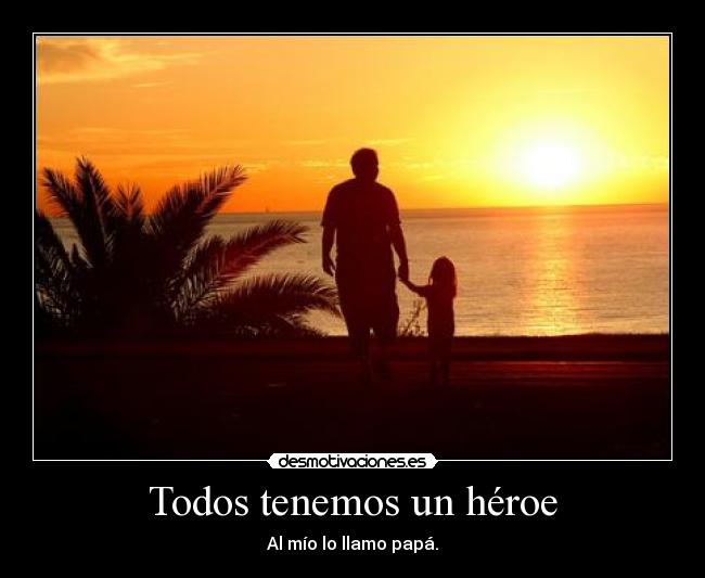 Todos tenemos un héroe -