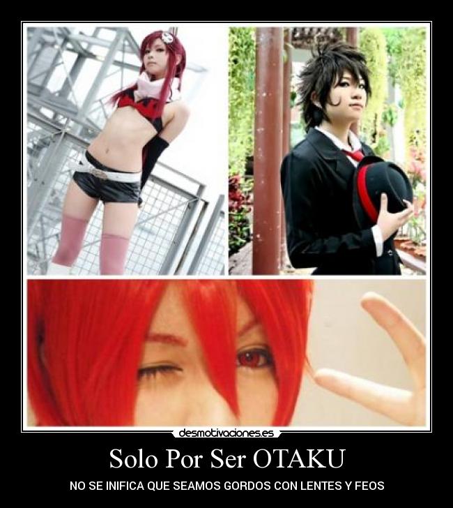 Solo Por Ser OTAKU -
