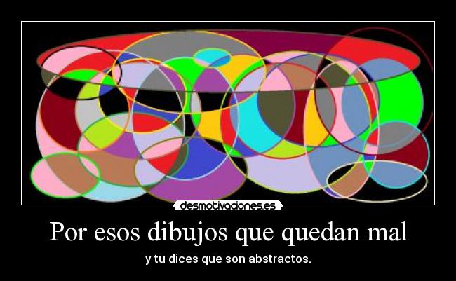 Por esos dibujos que quedan mal -