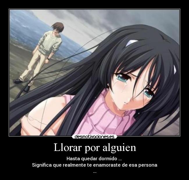 carteles llorar anime amor romance llorar desmotivaciones