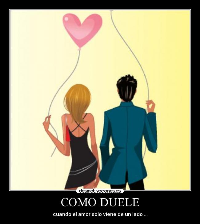COMO DUELE - 