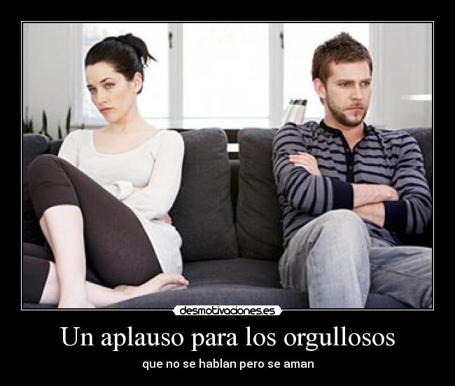 Un aplauso para los orgullosos - 