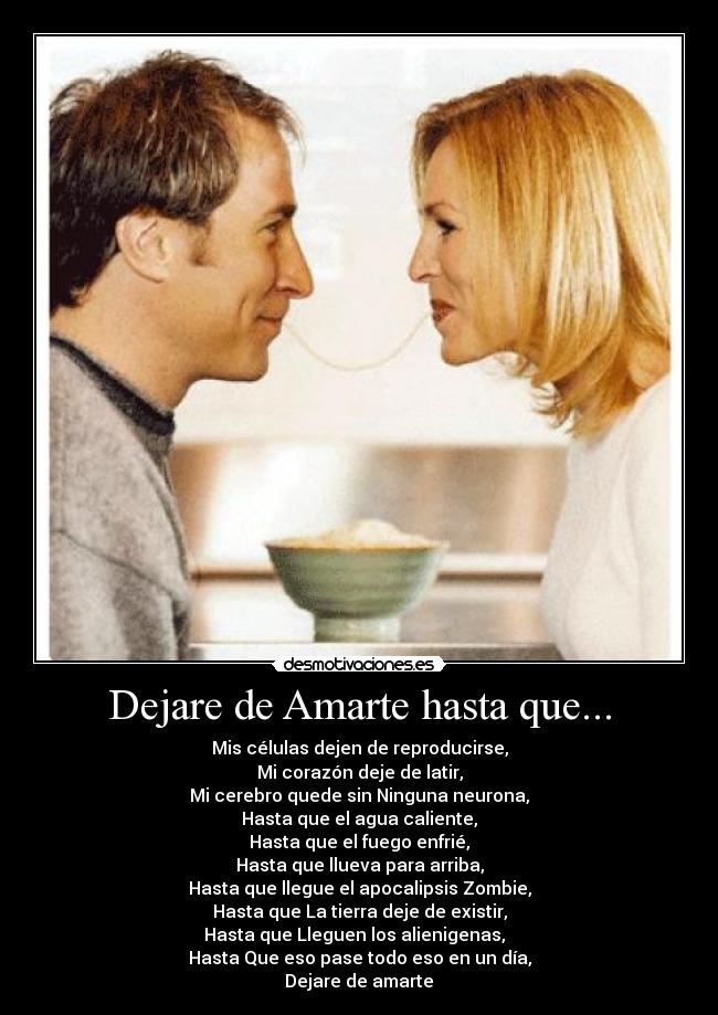 Dejare de Amarte hasta que... -