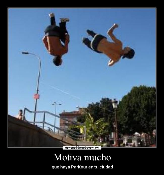 carteles murcia parkour glorieta epana ahi entrenamos muchisimo desmotivaciones