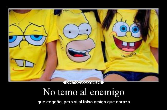 No temo al enemigo -