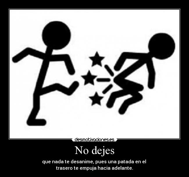 No dejes -