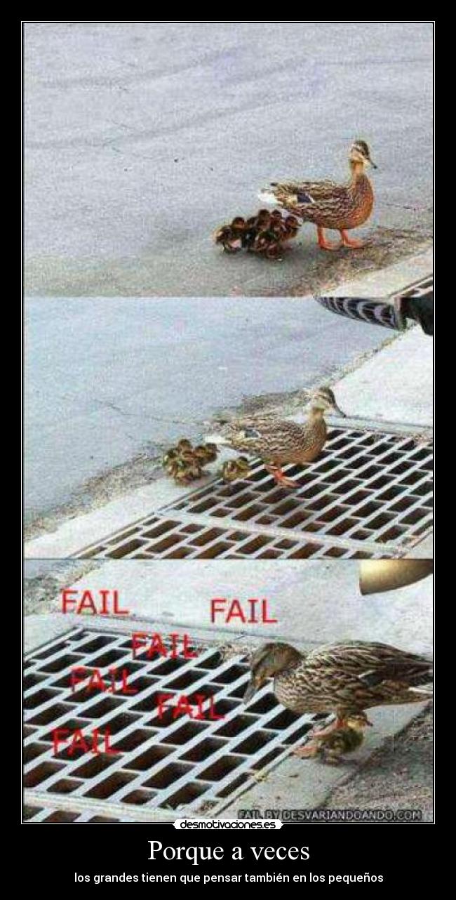 Porque a veces - los grandes tienen que pensar también en los pequeños