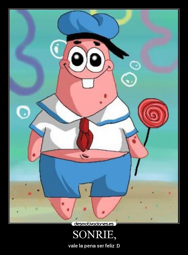 SONRIE, - vale la pena ser feliz :D