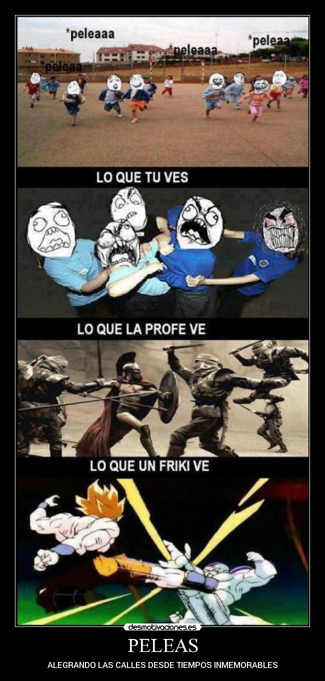 PELEAS - ALEGRANDO LAS CALLES DESDE TIEMPOS INMEMORABLES