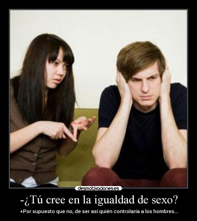 carteles sexo igualdad sexo desmotivaciones