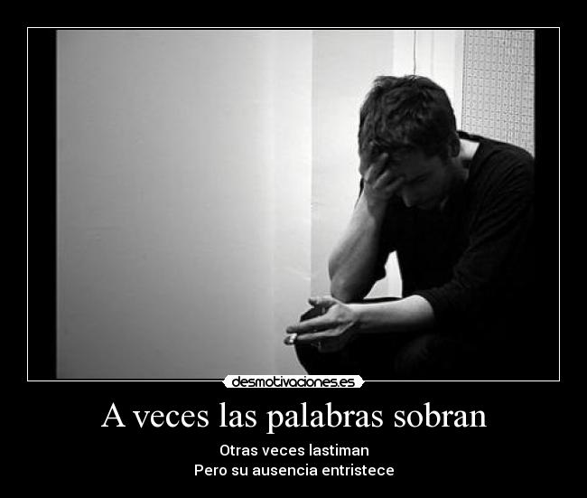 A veces las palabras sobran -