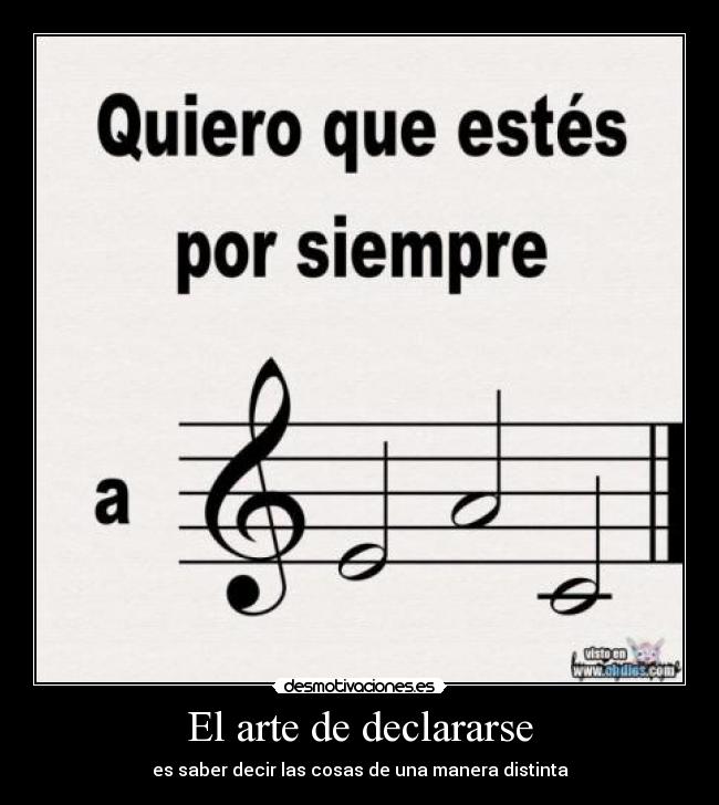 El arte de declararse - es saber decir las cosas de una manera distinta