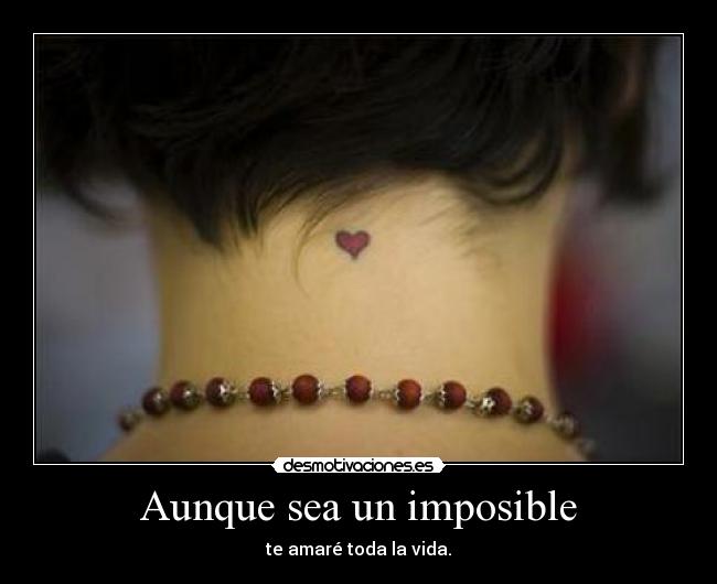Aunque sea un imposible -