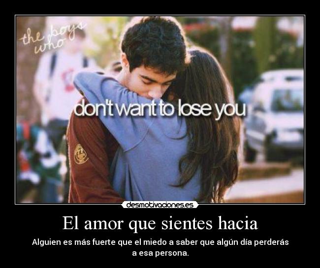El amor que sientes hacia - 
