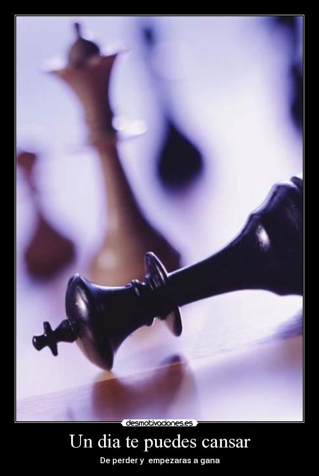 carteles dia puede cansar desmotivaciones