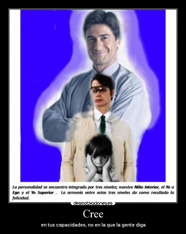 Cree - en tus capacidades, no en la que la gente diga