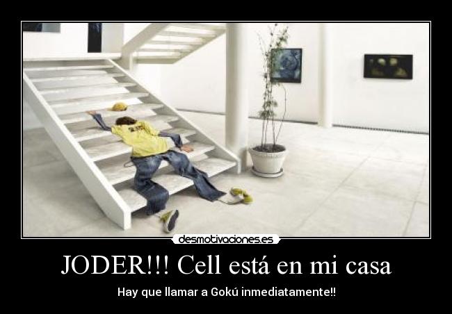 JODER!!! Cell está en mi casa - Hay que llamar a Gokú inmediatamente!!