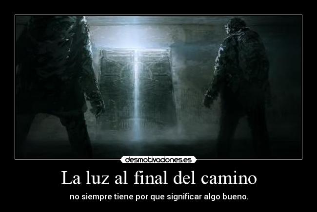 La luz al final del camino -