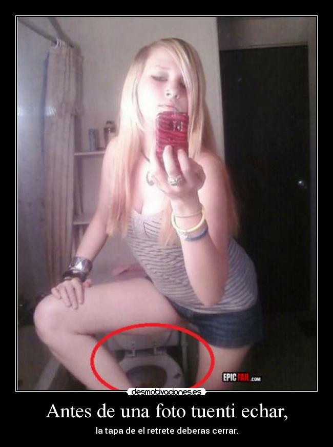 Antes de una foto tuenti echar, - la tapa de el retrete deberas cerrar.