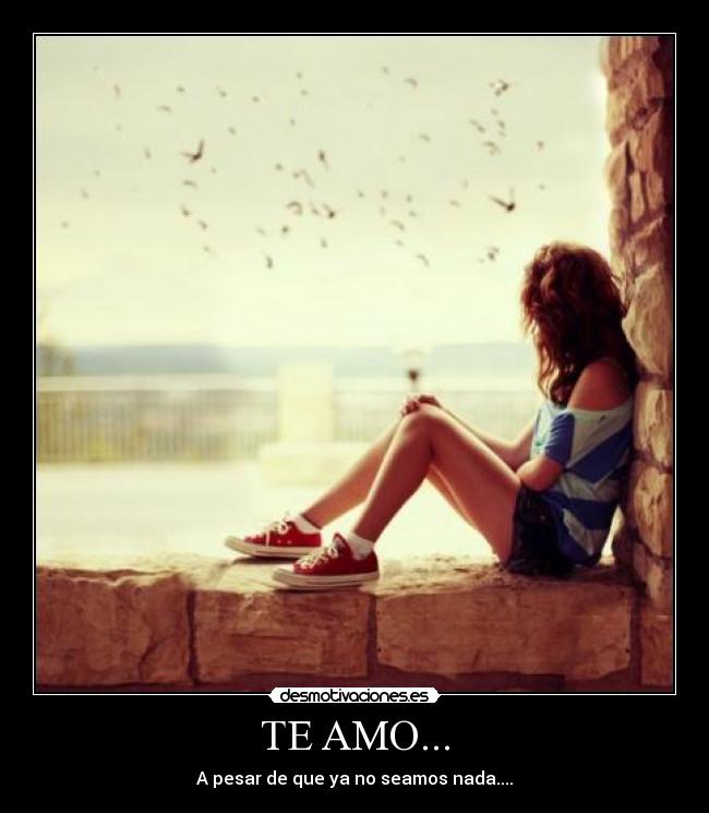 TE AMO... -