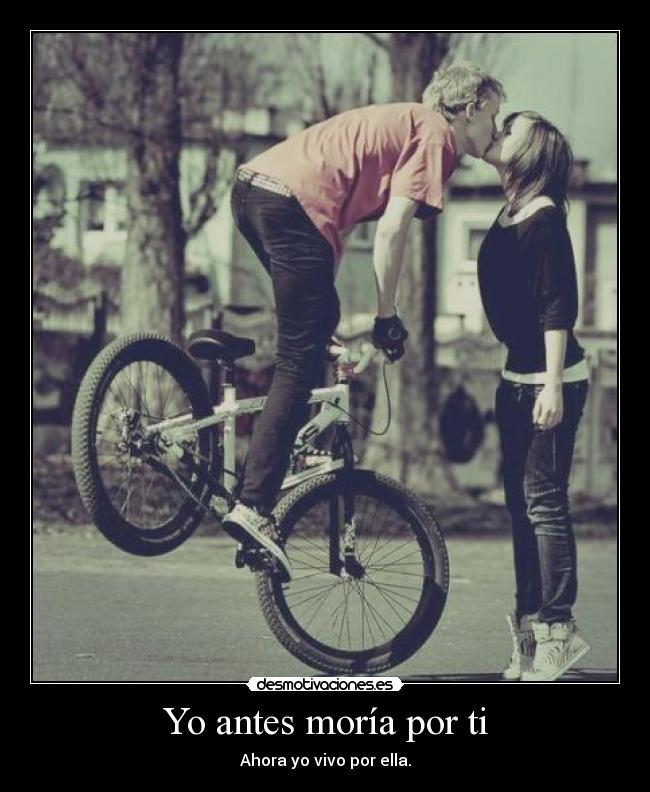 Yo antes moría por ti -